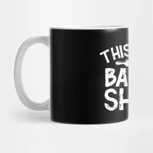 This is my Backing Shirt Mug